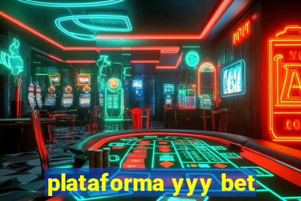 plataforma yyy bet